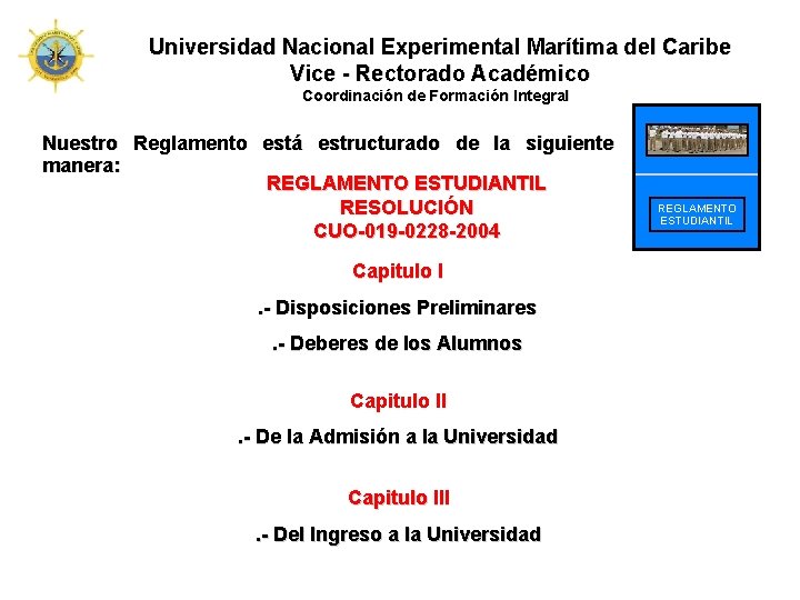 Universidad Nacional Experimental Marítima del Caribe Vice - Rectorado Académico Coordinación de Formación Integral