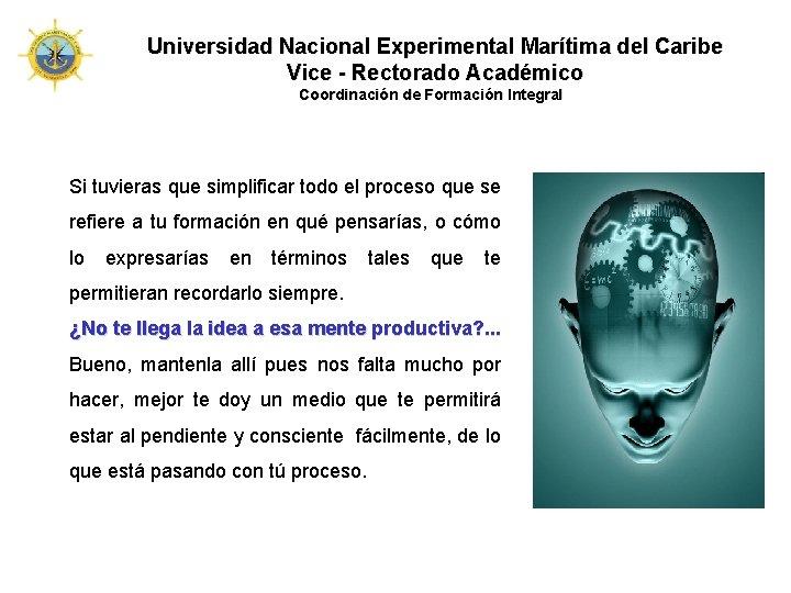 Universidad Nacional Experimental Marítima del Caribe Vice - Rectorado Académico Coordinación de Formación Integral