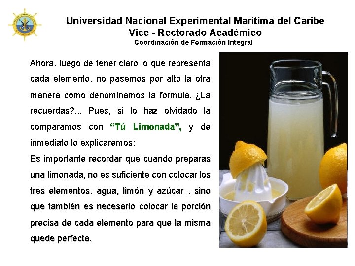 Universidad Nacional Experimental Marítima del Caribe Vice - Rectorado Académico Coordinación de Formación Integral