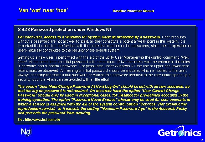 Van ‘wat’ naar ‘hoe’ Baseline Protection Manual S 4. 48 Password protection under Windows