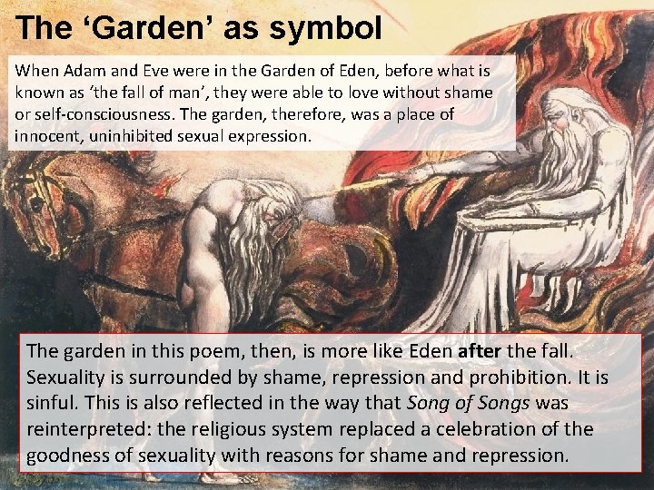 The ‘Garden’ as symbol When Adam and Eve were in the Garden of Eden,