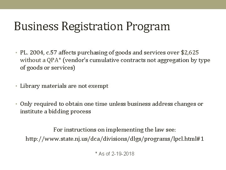 Business Registration Program • PL. 2004, c. 57 affects purchasing of goods and services