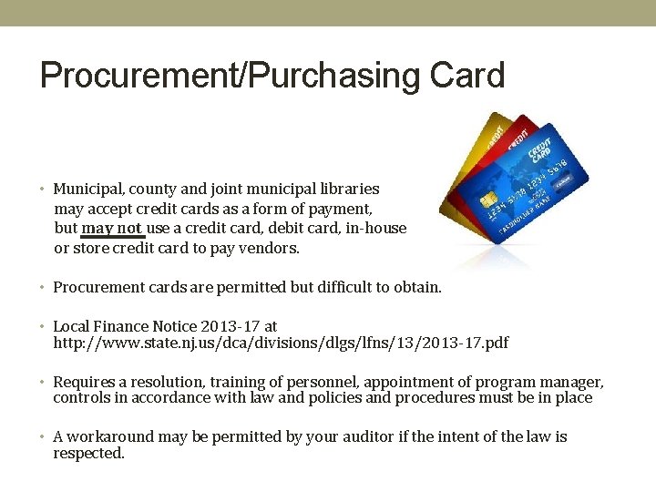 Procurement/Purchasing Card • Municipal, county and joint municipal libraries may accept credit cards as