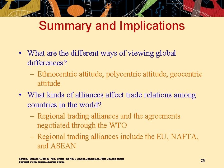 Summary and Implications • What are the different ways of viewing global differences? –