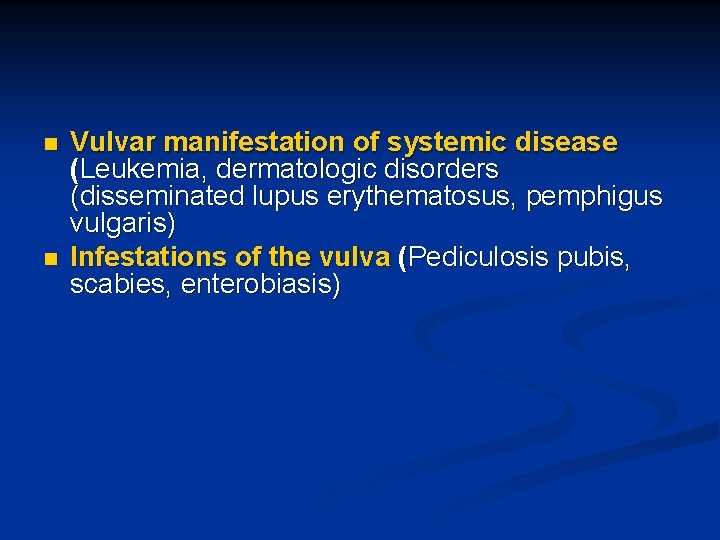 BENIGN DISORDERS OF THE VULVA Rukset Attar MD