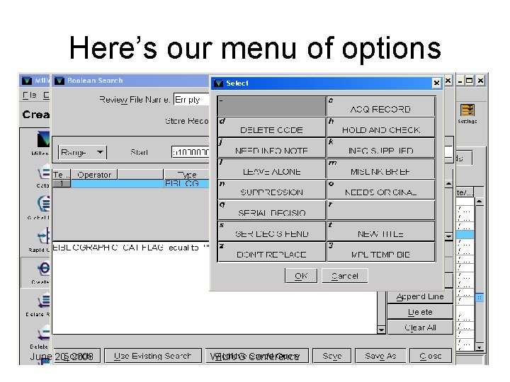 Here’s our menu of options June 20, 2008 WILIUG Conference 