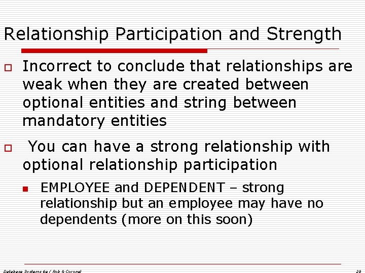 Relationship Participation and Strength o o Incorrect to conclude that relationships are weak when Relationship Participation and Strength o o Incorrect to conclude that relationships are weak when