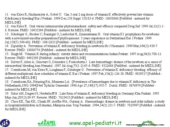 11: von Kries R, Hachmeister A, Gobel U. Can 3 oral 2 mg doses