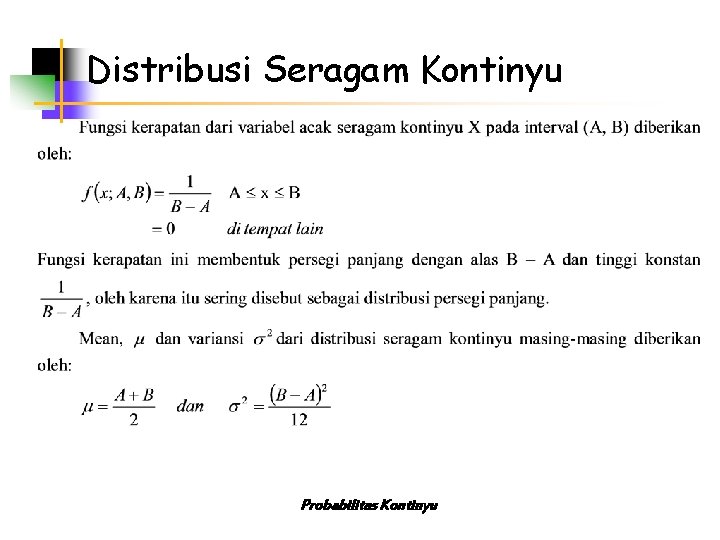 Distribusi Seragam Kontinyu Probabilitas Kontinyu 