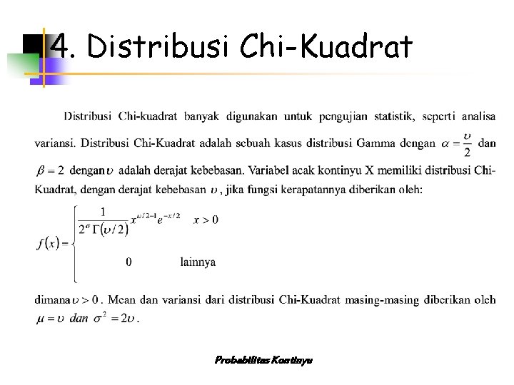 4. Distribusi Chi-Kuadrat Probabilitas Kontinyu 