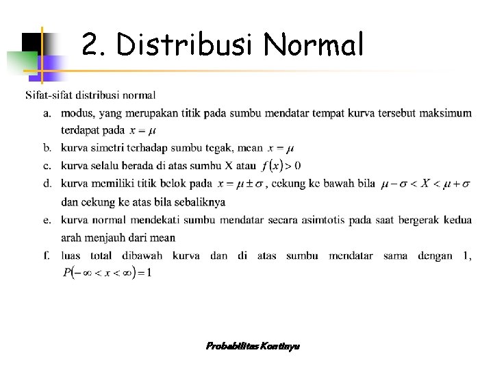 2. Distribusi Normal Probabilitas Kontinyu 