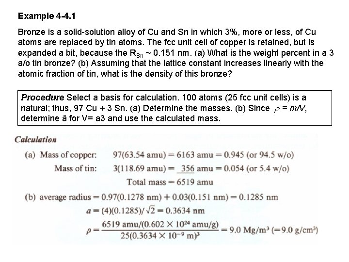 Example 4 -4. 1 Bronze is a solid-solution alloy of Cu and Sn in