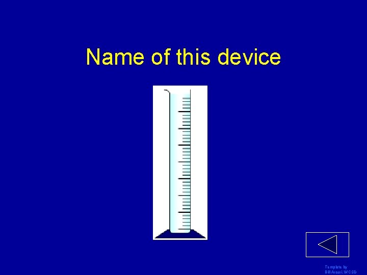 Name of this device Template by Bill Arcuri, WCSD 