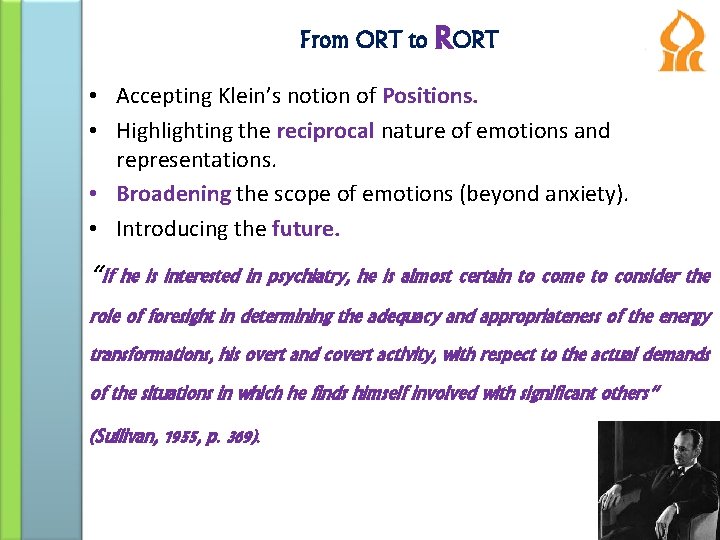 From ORT to RORT • Accepting Klein’s notion of Positions. • Highlighting the reciprocal