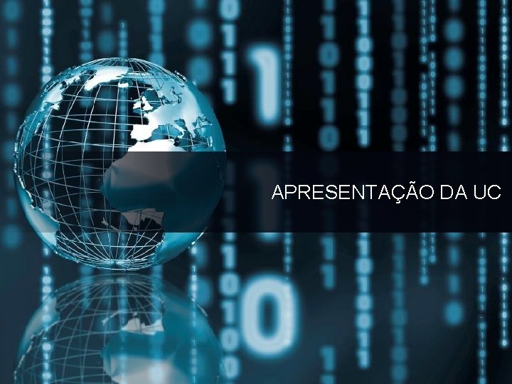 APRESENTAÇÃO DA UC 