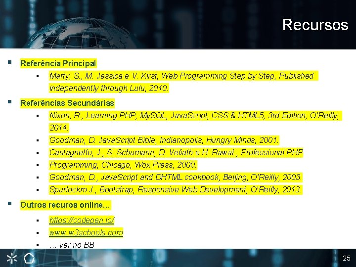 Recursos § Referência Principal § Marty, S. , M. Jessica e V. Kirst, Web