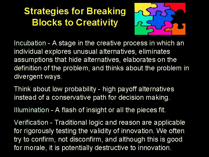 Strategies for Breaking Blocks to Creativity Incubation - A stage in the creative process