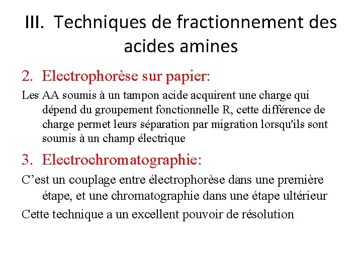 III. Techniques de fractionnement des acides amines 2. Electrophorèse sur papier: Les AA soumis