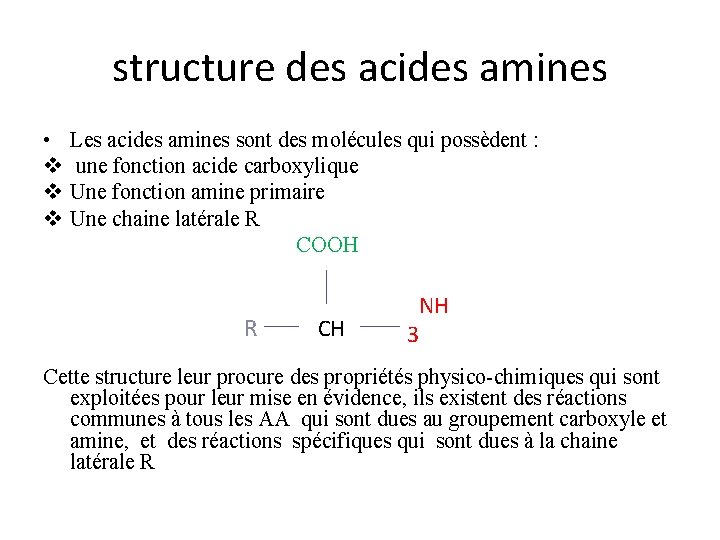 structure des acides amines • Les acides amines sont des molécules qui possèdent :