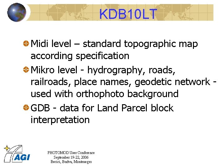 KDB 10 LT Midi level – standard topographic map according specification Mikro level -