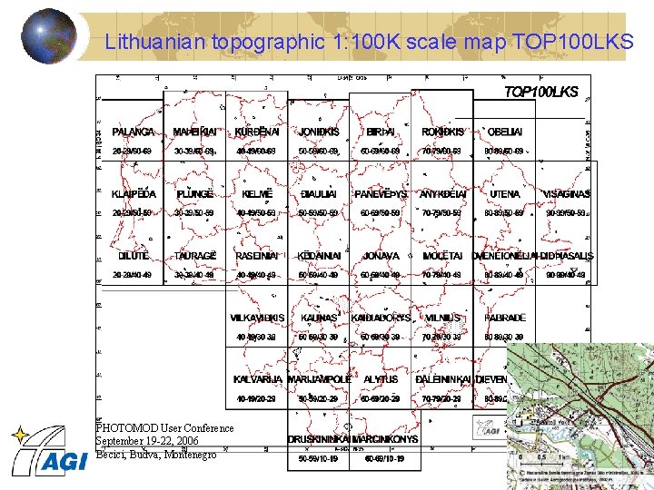 Lithuanian topographic 1: 100 K scale map TOP 100 LKS PHOTOMOD User Conference September