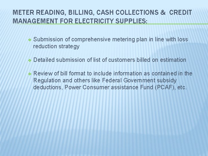 METER READING, BILLING, CASH COLLECTIONS & CREDIT MANAGEMENT FOR ELECTRICITY SUPPLIES: v Submission of