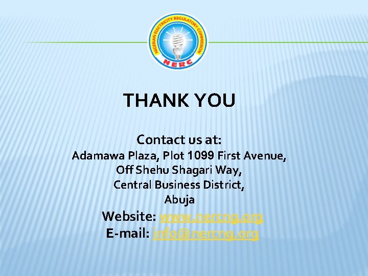 THANK YOU Contact us at: Adamawa Plaza, Plot 1099 First Avenue, Off Shehu Shagari