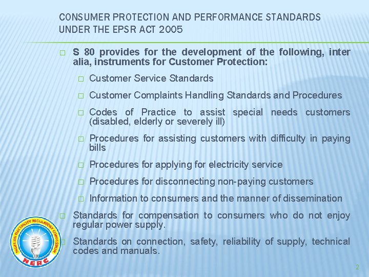 CONSUMER PROTECTION AND PERFORMANCE STANDARDS UNDER THE EPSR ACT 2005 � S 80 provides