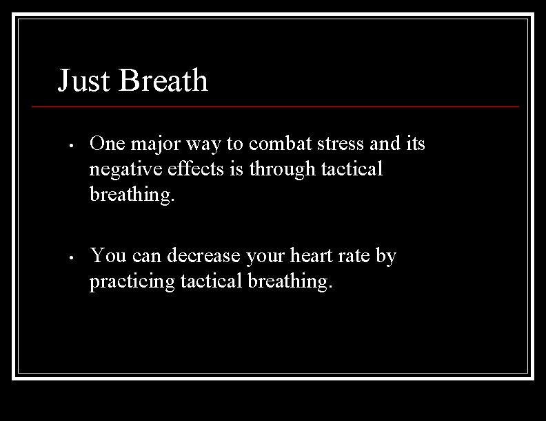 Just Breath • • One major way to combat stress and its negative effects