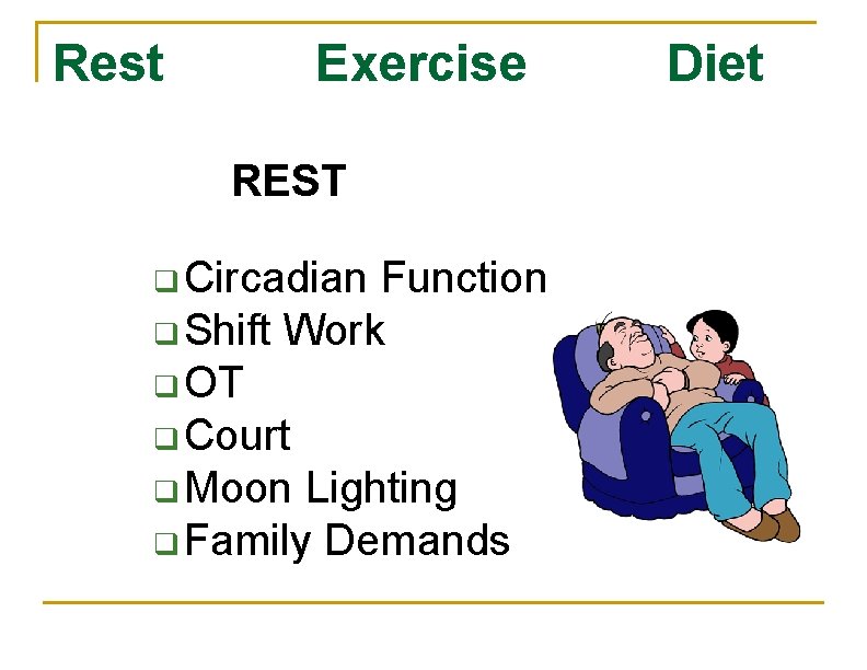 Rest Exercise REST q Circadian Function q Shift Work q OT q Court q