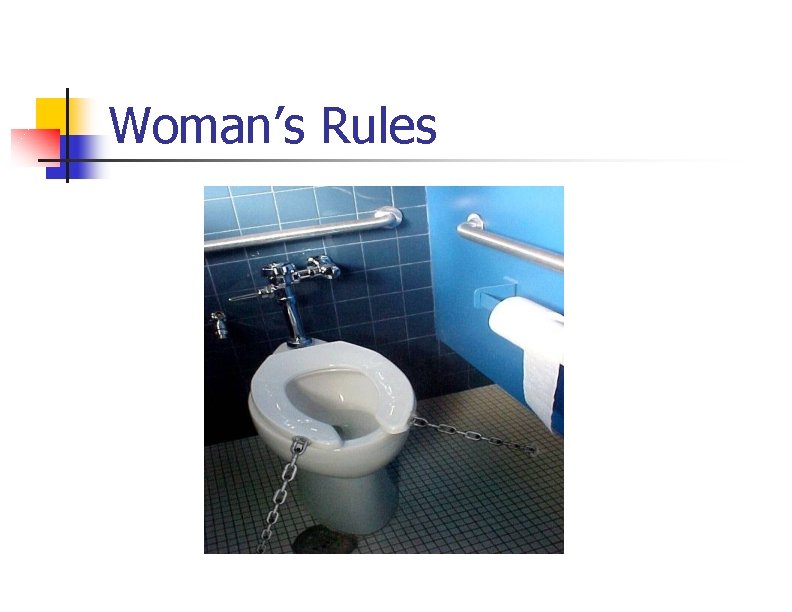 Woman’s Rules 