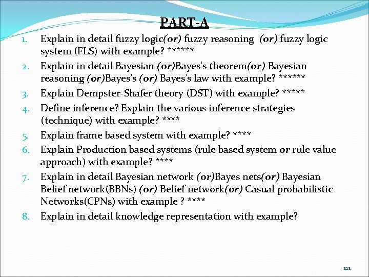 PART-A 1. 2. 3. 4. 5. 6. 7. 8. Explain in detail fuzzy logic(or) PART-A 1. 2. 3. 4. 5. 6. 7. 8. Explain in detail fuzzy logic(or)