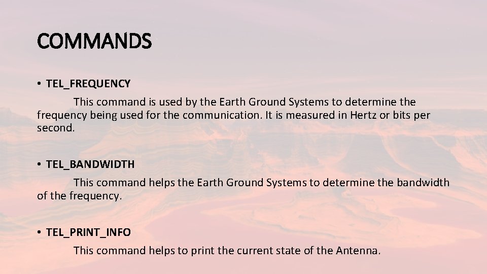 COMMANDS • TEL_FREQUENCY This command is used by the Earth Ground Systems to determine