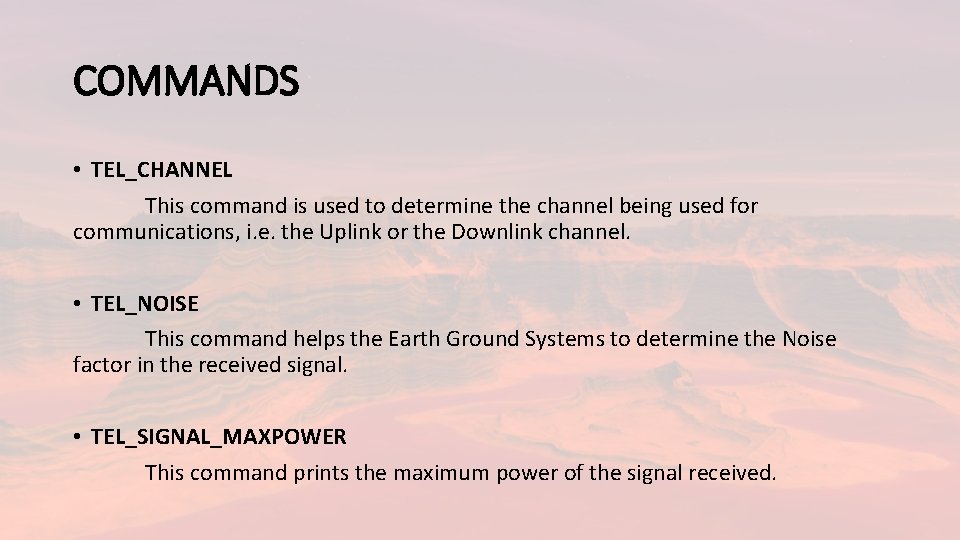 COMMANDS • TEL_CHANNEL This command is used to determine the channel being used for