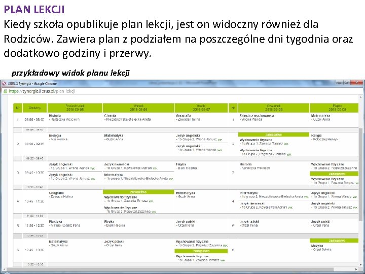 PLAN LEKCJI Kiedy szkoła opublikuje plan lekcji, jest on widoczny również dla Rodziców. Zawiera