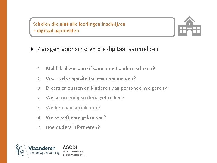 Scholen die niet alle leerlingen inschrijven = digitaal aanmelden 7 vragen voor scholen die