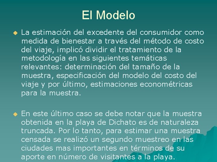 El Modelo u La estimación del excedente del consumidor como medida de bienestar a