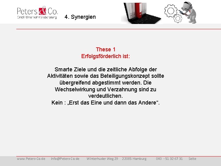 4. Synergien These 1 Erfolgsförderlich ist: Smarte Ziele und die zeitliche Abfolge der Aktivitäten