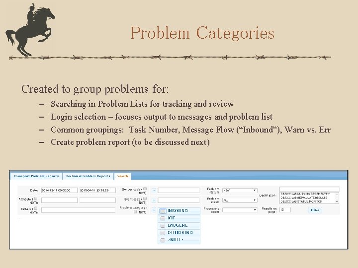 Problem Categories Created to group problems for: – – Searching in Problem Lists for