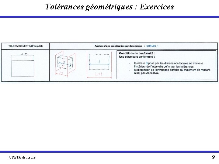 Tolérances géométriques : Exercices GRETA de Reims 9 