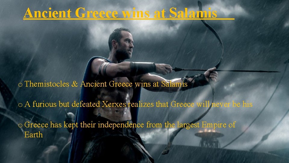 Ancient Greece wins at Salamis o Themistocles & Ancient Greece wins at Salamis o