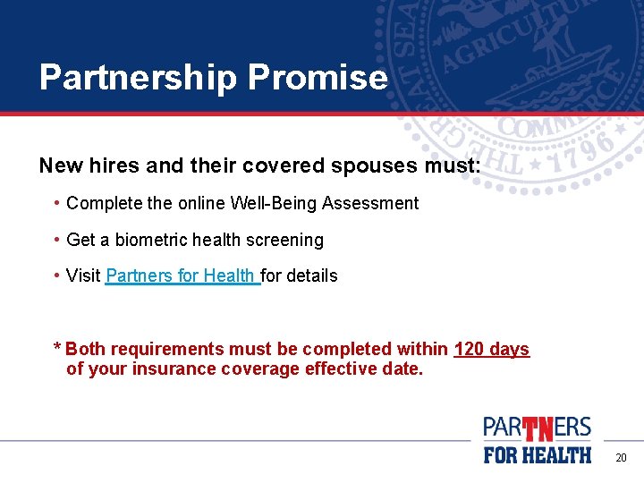 Partnership Promise New hires and their covered spouses must: • Complete the online Well-Being