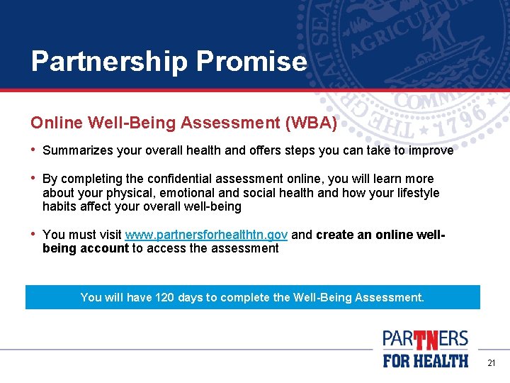 Partnership Promise Online Well-Being Assessment (WBA) • Summarizes your overall health and offers steps