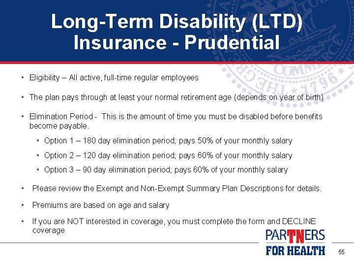 Long-Term Disability (LTD) Insurance - Prudential • Eligibility – All active, full-time regular employees