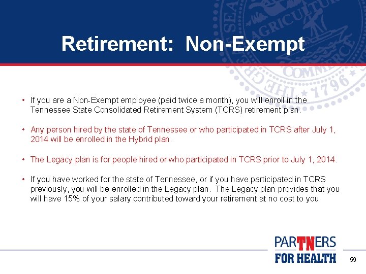 Retirement: Non-Exempt • If you are a Non-Exempt employee (paid twice a month), you