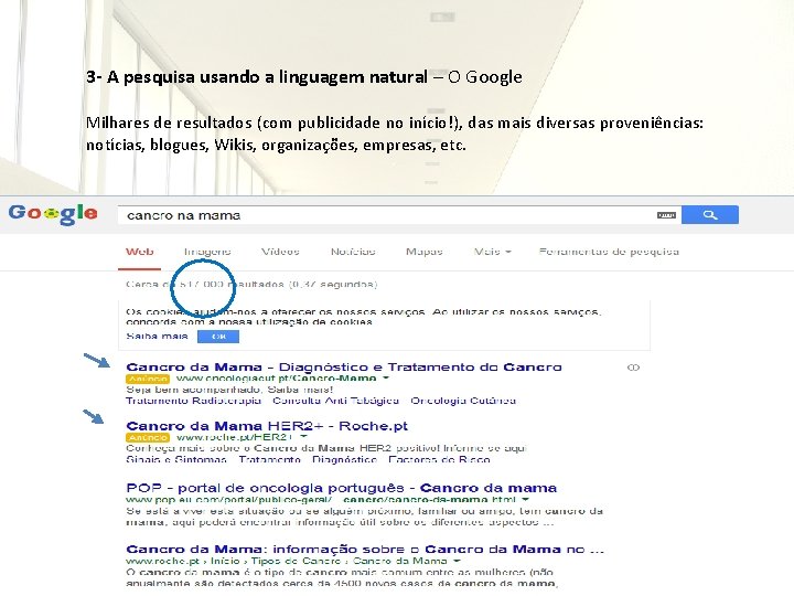 3 - A pesquisa usando a linguagem natural – O Google Milhares de resultados