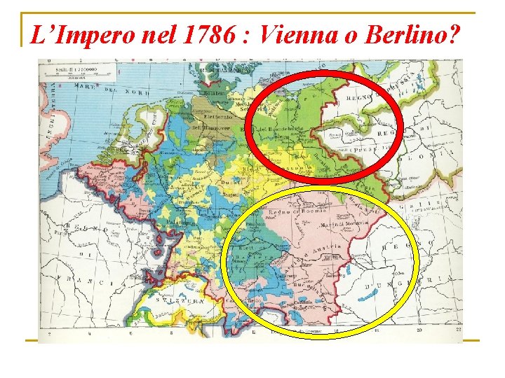 L’Impero nel 1786 : Vienna o Berlino? 