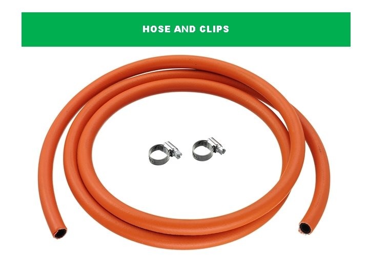 HOSE AND CLIPS 