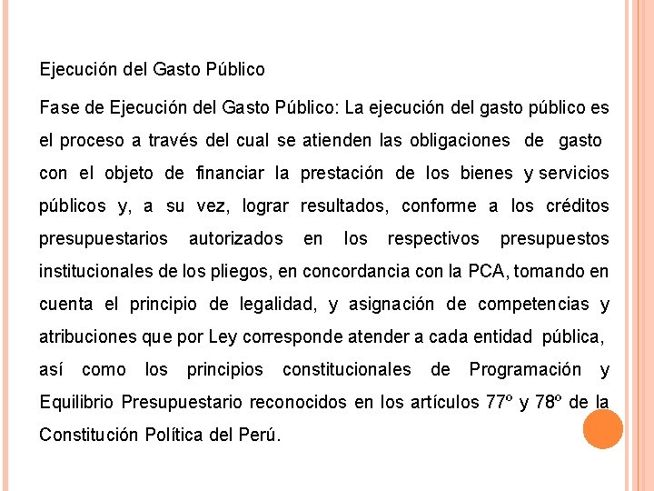 Ejecución del Gasto Público Fase de Ejecución del Gasto Público: La ejecución del gasto