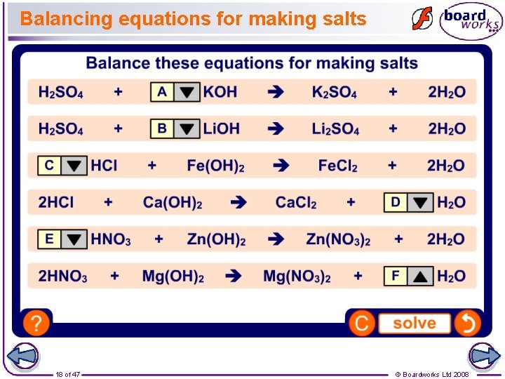 Balancing equations for making salts 18 of 47 © Boardworks Ltd 2008 